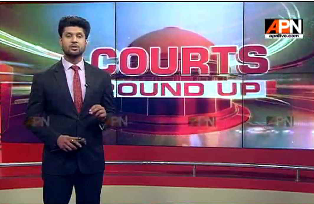 Watch:'COURTS ROUND UP' - APNLive