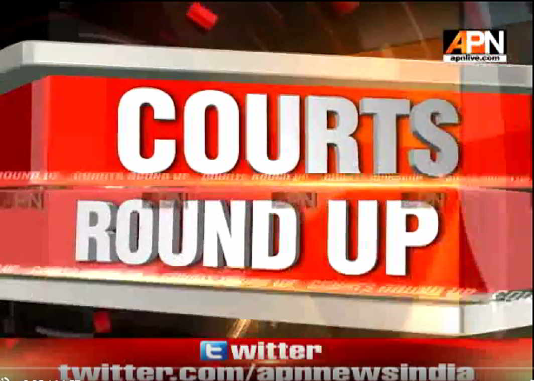 Watch: 'COURTS ROUND UP' - APNLive