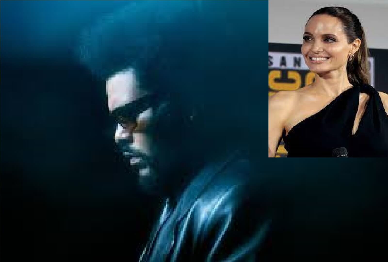 Weeknd and Angelina Jolie