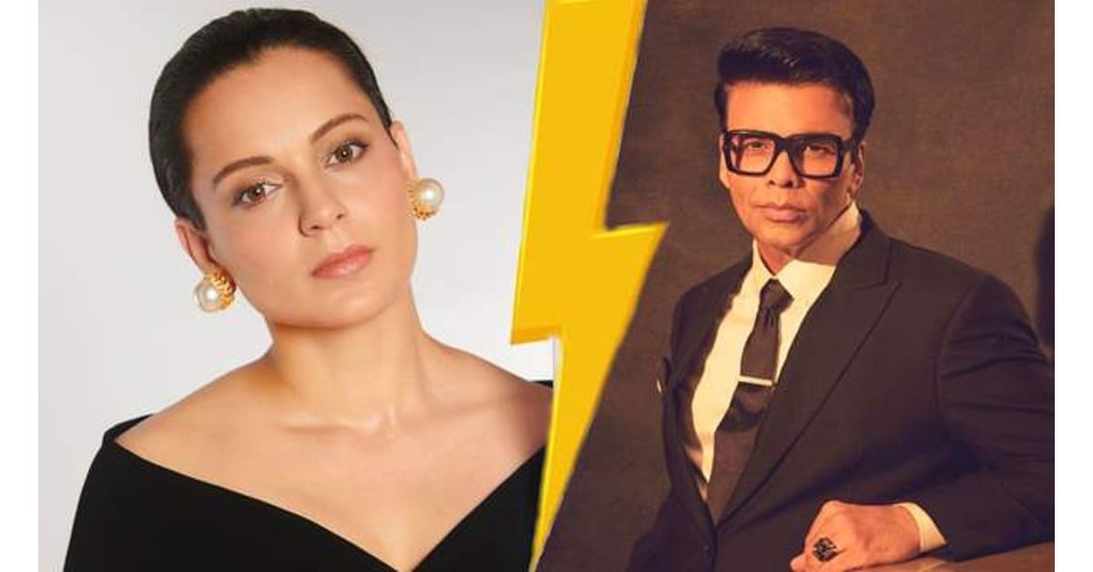 Kangana Ranaut accuses Karan Johar